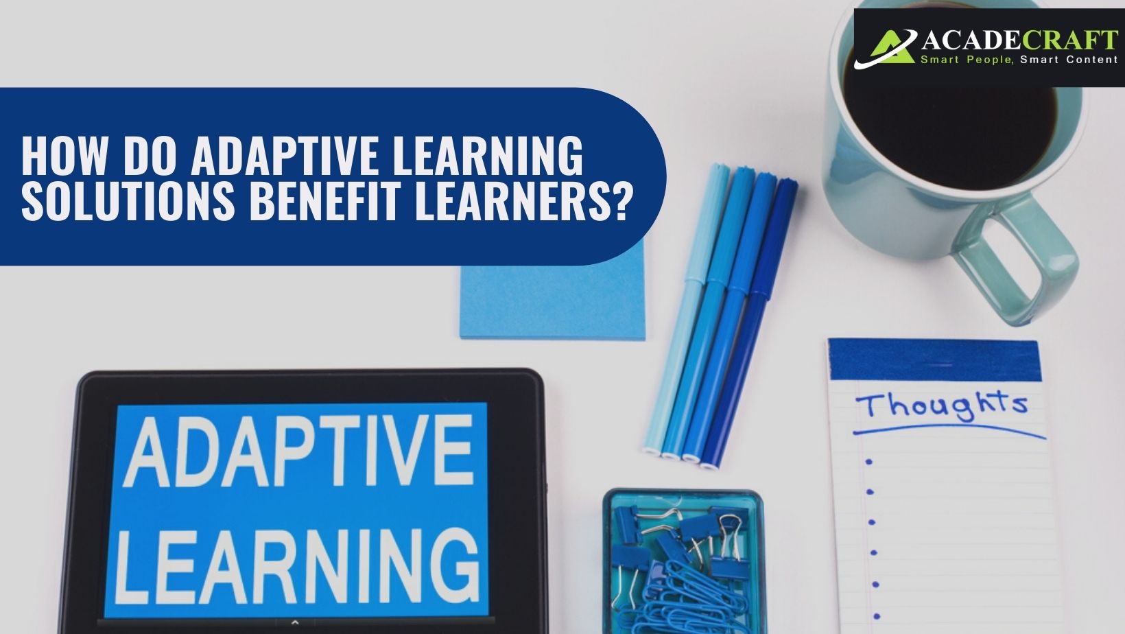 Adaptive Learning Solutions: Everything That Brands Should Know